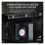 Corsair Nautilus 360 RS All-in-One Liquid CPU Cooler, IPS Display, 3 x 12 cm PWM Fans, Black