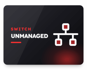 Unmanaged Switches
